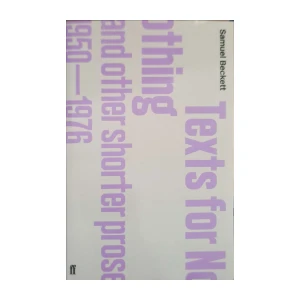 Samuel Beckett: Texts for Nothing and Other Shorter Prose, 1950–1976