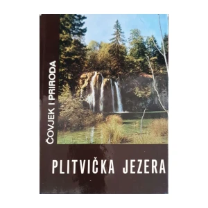 Plitvička jezera - Čovjek i priroda