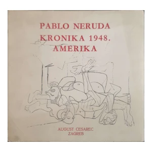 Pablo Neruda: Kronika 1948. Amerika