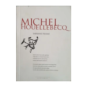 Michel Houellebecq: Sabrane pjesme