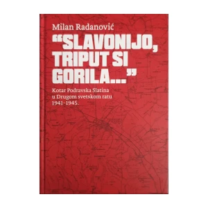 Milan Radanović: Slavonijo, triput si gorila