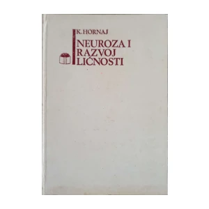 Karen Hornaj: Neuroza i razvoj ličnosti