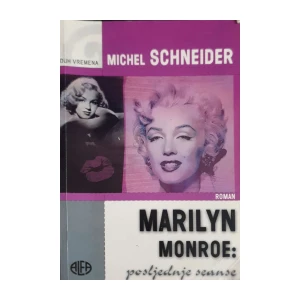 Michel Schneider: Marilyn Monroe - posljednje seanse