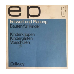 Paulhans Peters: Entwurf und Planung - Bauten für Kinder