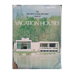 The Architectural Record Book of Vacation Houses