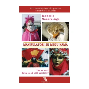 Isabelle Nazare- Aga : Manipulatori su među nama