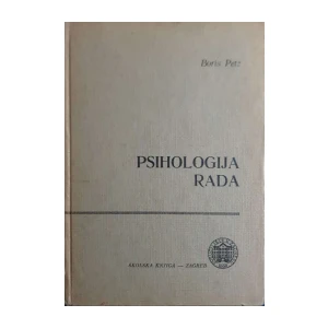 Boris Petz: Psihologija rada