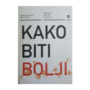 Dubravka Miljković, Majda Rijavec: Kako biti bolji