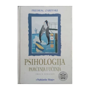Predrag Zarevski: Psihologija pamćenja i učenja