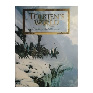 J.R.R. Tolkien: Tolkien's World - Paintings of Middle-earth
