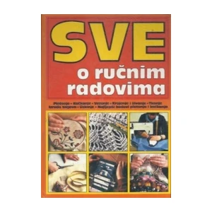 Lina Legiša, Mirjana Milač: Sve o ručnim radovima