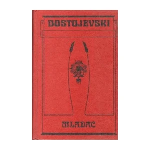 Dostojevski Fjodor Mihajloič: Mladac