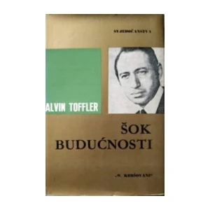 Alvin Toffler : Šok budućnosti