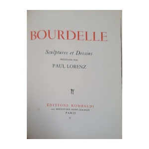 Paul Lorenz: Bourdelle - Sculptures et Dessins