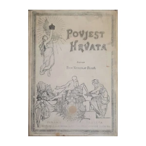 Vjekoslav Klaić: Povjest Hrvata I