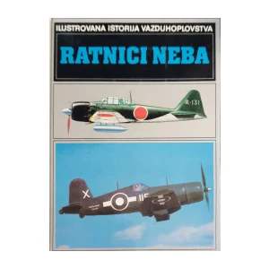 Ilustrovana istorija vazduhoplovstva - Ratnici neba