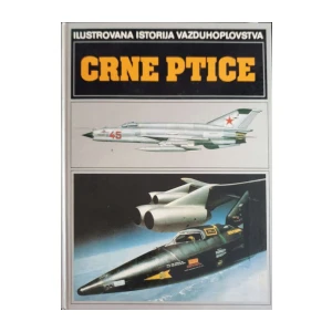 Ilustrovana istorija vazduhoplovstva - Crne ptice
