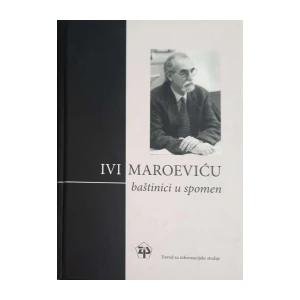 Žarka Vujić, Marko Špikić: Ivi Maroeviću baštinici u spomen