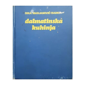 Dika Marjanović-Radica: Dalmatinska kuhinja