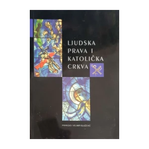 Velimir Blažević: Ljudska prava i Katolička crkva