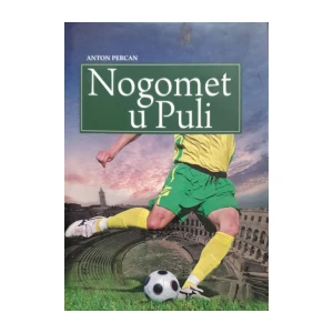 Anton Percan: Nogomet u Puli