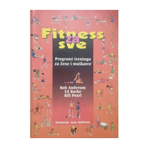 Bob Anderson, Ed Burke, Bill Pearl: Fitness za sve