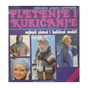 Z. Radojković, M. Đergović: Pletenje i kukičanje - najlepši pleteni i kukičani modeli