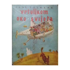 Hans Baumann: Vrtuljkom oko svijeta