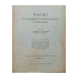 Tomislav Tomljenović: Nacrt za sporazumnu reorganizaciju Jugoslavije