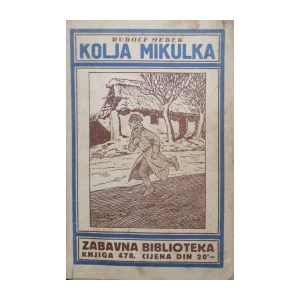 Rudolf Medek: Kolja Mikulka