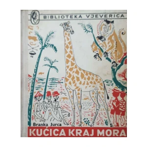 Branka Jurca: Kućica kraj mora