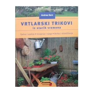 Andrea Kern: Vrtlarski trikovi iz starih vremena