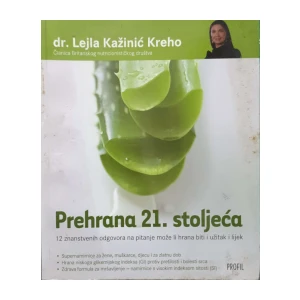 Lejla Kažinić Kreho: Prehrana 21. stoljeća