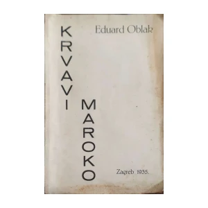 Eduard Oblak: Krvavi Maroko