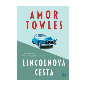 Amor Towles : Lincolnova cesta