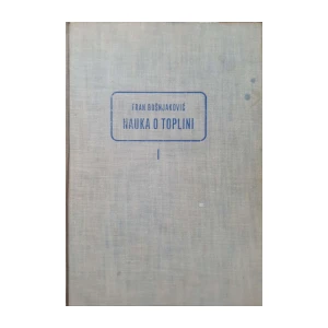 Fran Bošnjaković: Nauka o toplini I