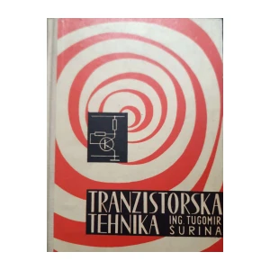Tugomir Šurina: Tranzistorska tehnika