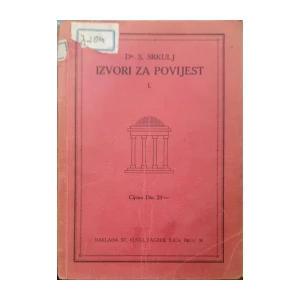 Stjepan Srkulj: Izvori za povijest I