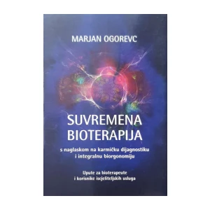 Marjan Ogorevc: Suvremena bioterapija
