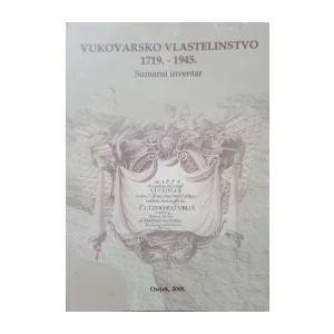 Stjepan Sršan: Vukovarsko vlastelinstvo 1719.-1945