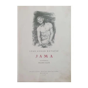 Ivan Goran Kovačić: Jama