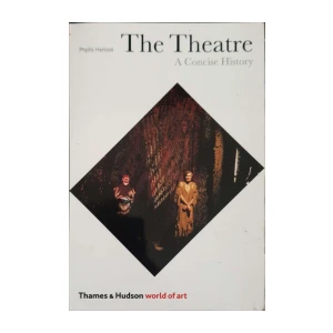 Phyllis Hartnoll: The Theatre - A Concise History