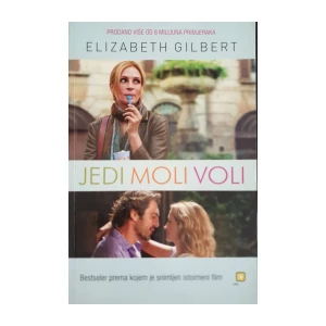 Elizabeth Gilbert: Jedi, moli, voli