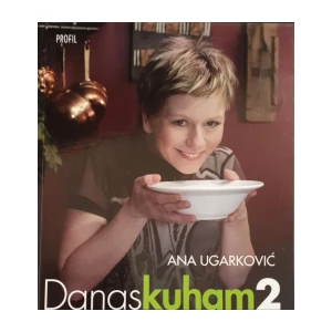 Ana Ugarković: Danas kuham 2