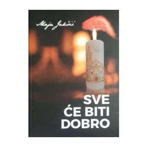 Maja Jakšić: Sve će biti dobro