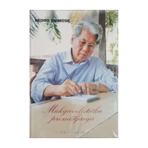 Pedro Shimose: Makijavelistička promišljanja