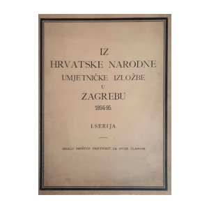 Iz Hrvatske narodne umjetničke izložbe u Zagrebu 1894-95 - I. serija