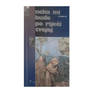Zvjezdan Linić: Neka mi bude po riječi tvojoj