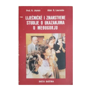 Henri Joyeux, Rene Laurentin: Liječničke i znanstvene studije o ukazanjima u Međugorju