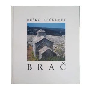 Duško Kečkemet: Brač